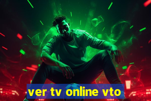 ver tv online vto