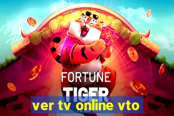 ver tv online vto