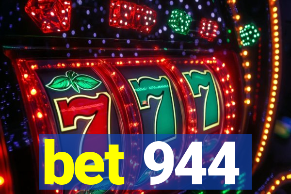 bet 944