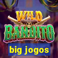 big jogos