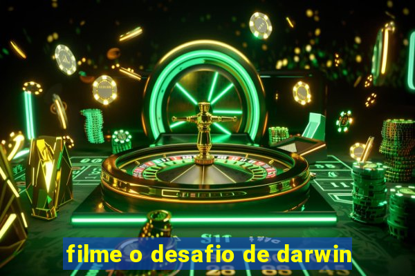 filme o desafio de darwin