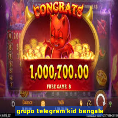 grupo telegram kid bengala