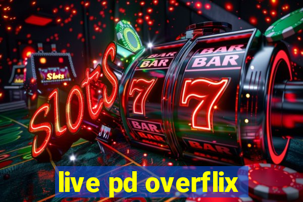 live pd overflix