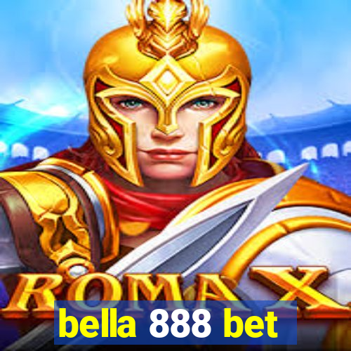 bella 888 bet