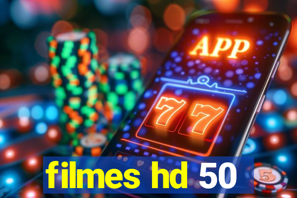 filmes hd 50