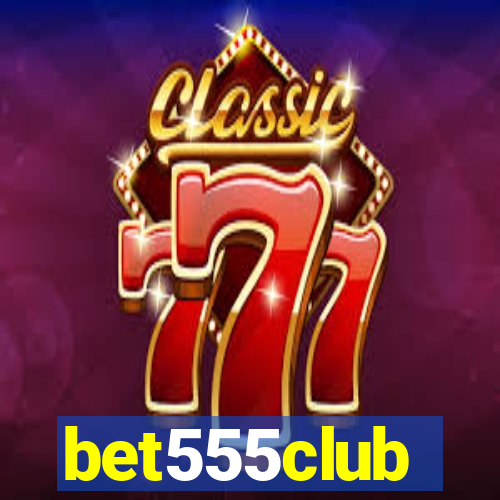 bet555club