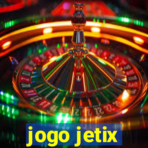 jogo jetix