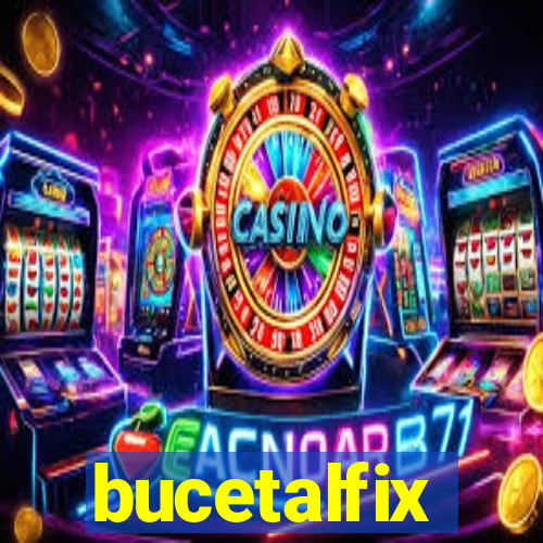 bucetalfix