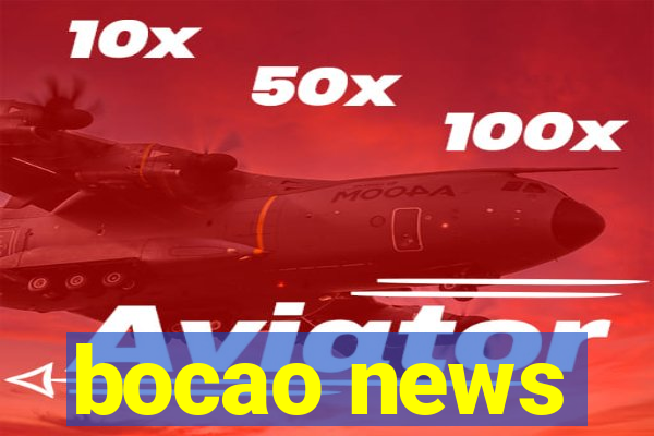 bocao news