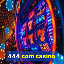 444 com casino