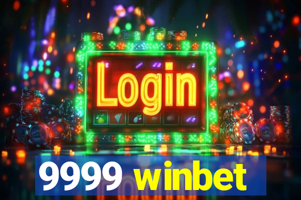 9999 winbet