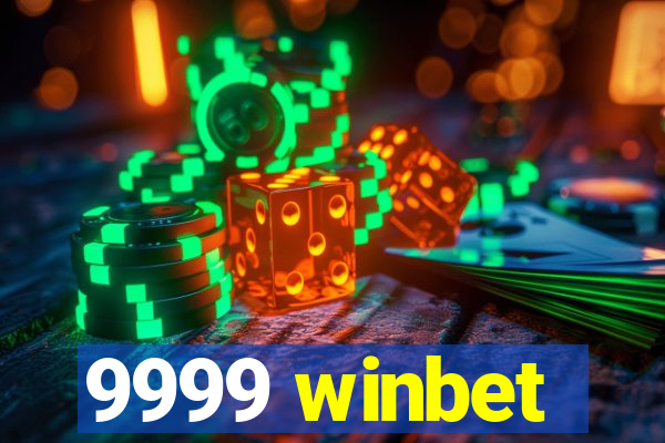 9999 winbet