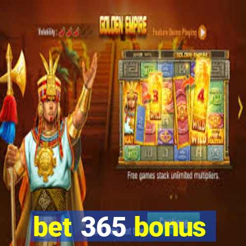 bet 365 bonus