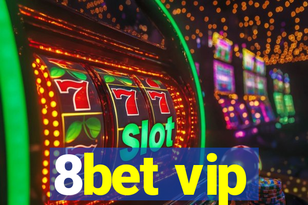 8bet vip