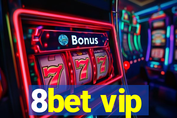 8bet vip