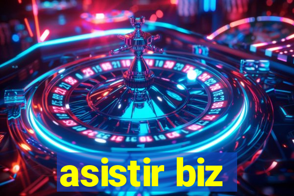 asistir biz