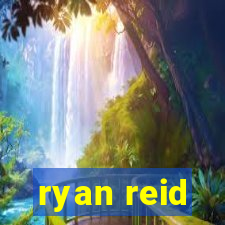 ryan reid