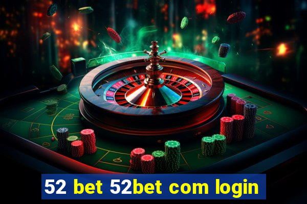 52 bet 52bet com login