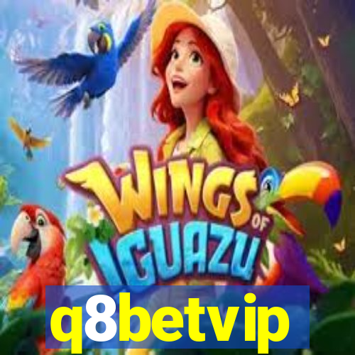 q8betvip