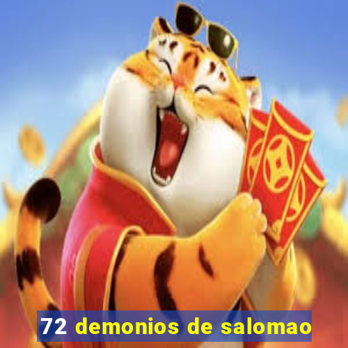 72 demonios de salomao