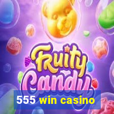 555 win casino