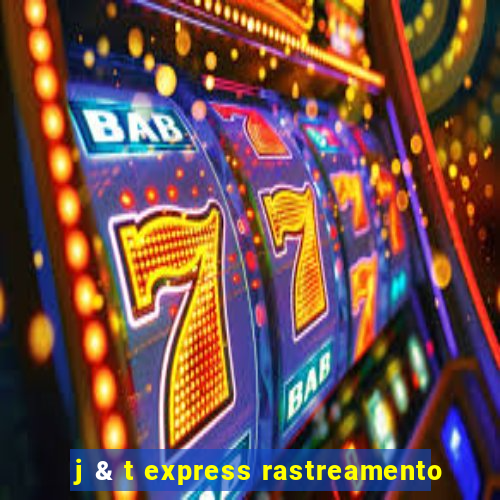 j & t express rastreamento