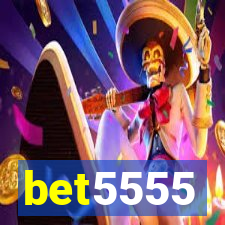 bet5555