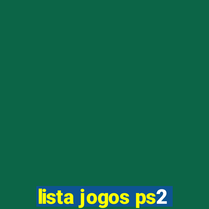 lista jogos ps2