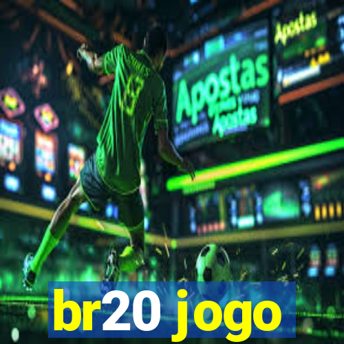 br20 jogo