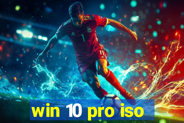 win 10 pro iso