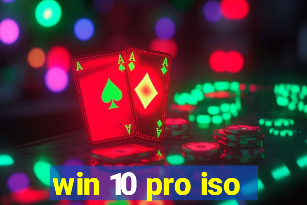 win 10 pro iso