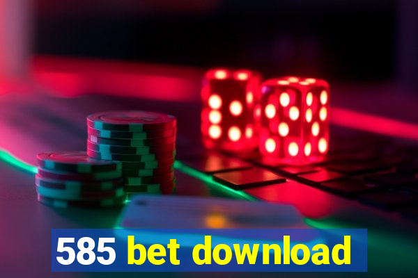 585 bet download