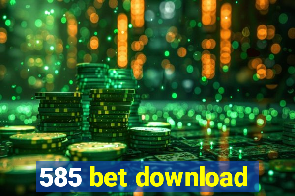 585 bet download