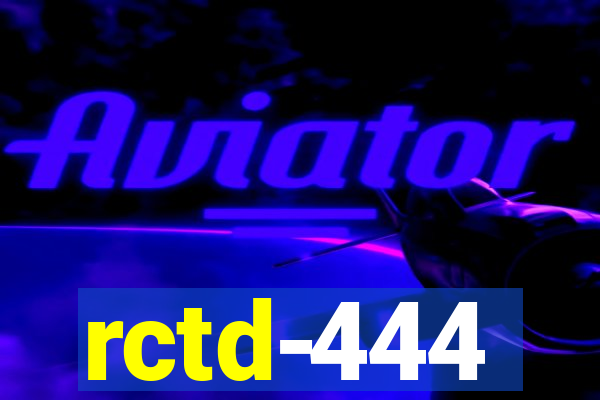 rctd-444