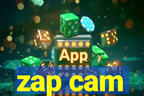 zap cam