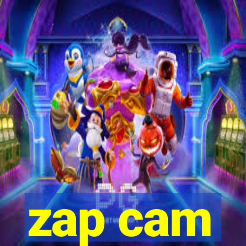 zap cam