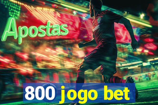 800 jogo bet