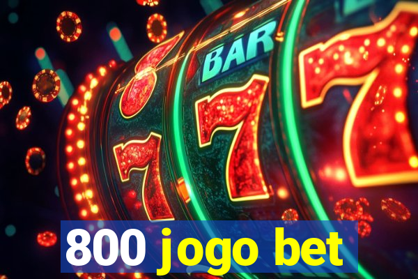 800 jogo bet