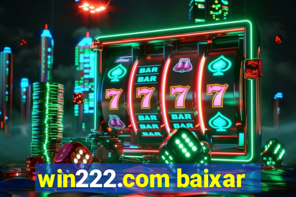 win222.com baixar