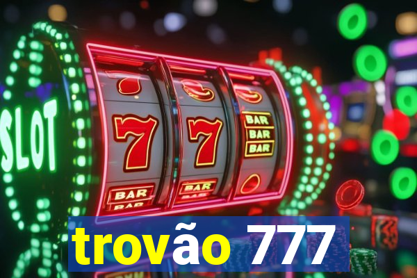 trovão 777