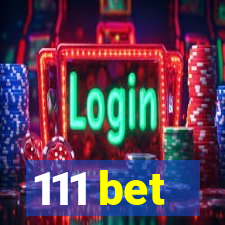 111 bet