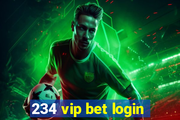 234 vip bet login