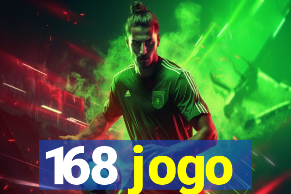 168 jogo