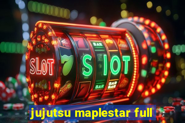 jujutsu maplestar full