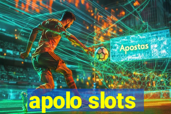 apolo slots