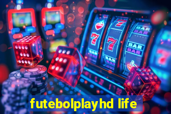 futebolplayhd life