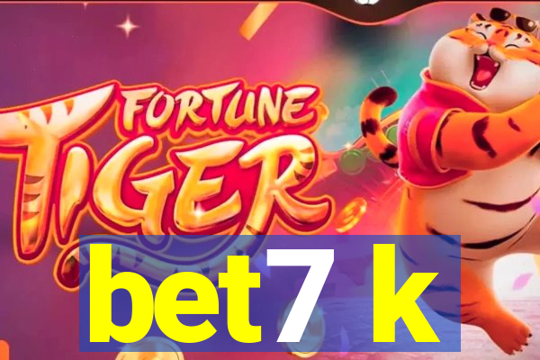 bet7 k