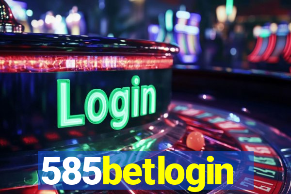 585betlogin