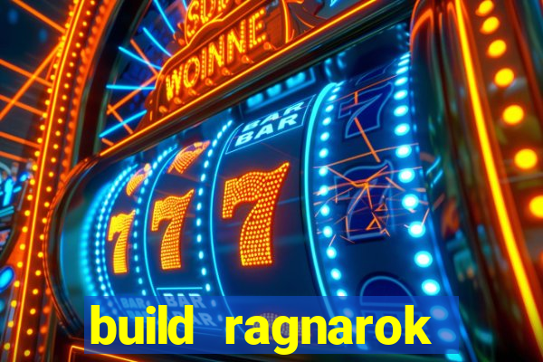 build ragnarok history reborn rag