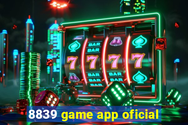 8839 game app oficial